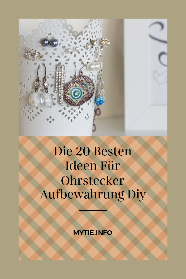 Die 20 Besten Ideen Für Ohrstecker Aufbewahrung Diy